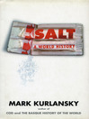Salt (eBook): A World History